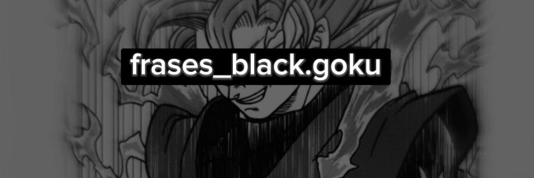 🥀⛓️Frases_balck.goku.⛓️ banner