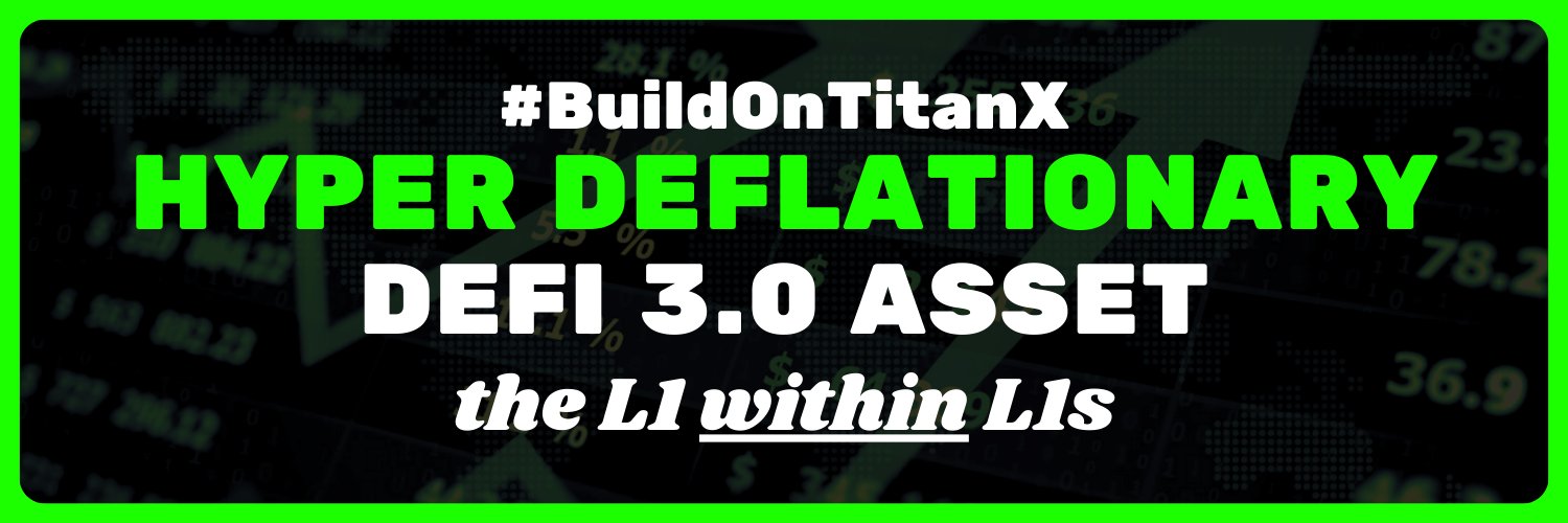 TitanX.win | The Hyper Deflationary L1 Within L1s banner