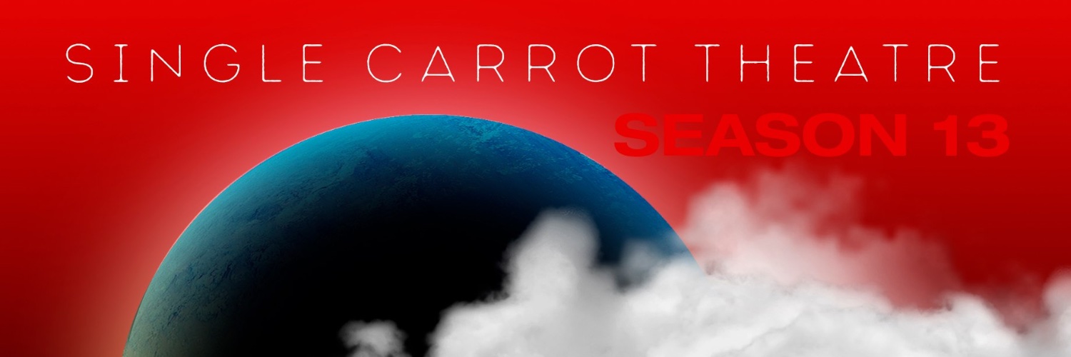 Single Carrot Theatre banner