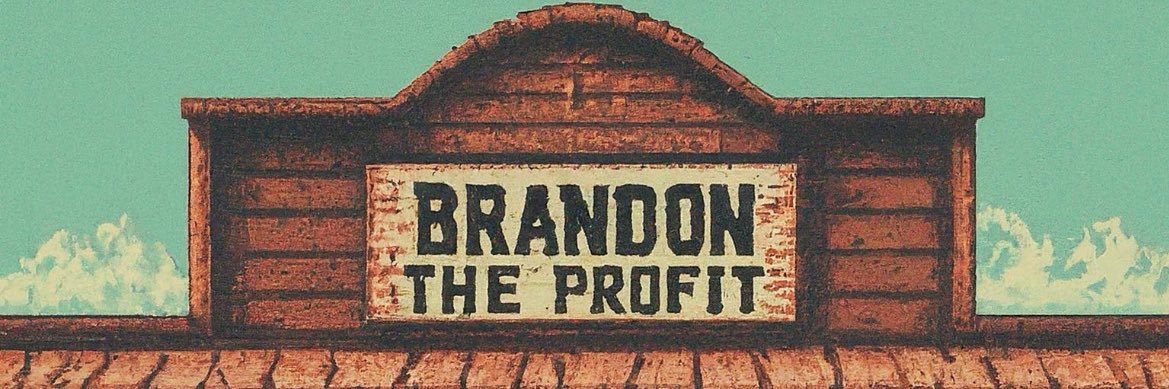 Brandon the Profit banner