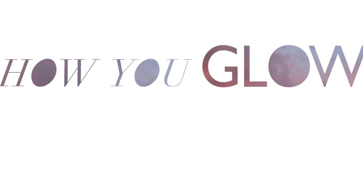 How You Glow banner
