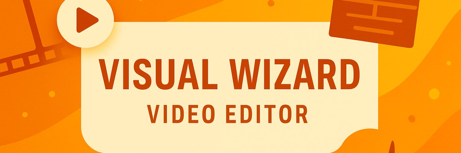 Visual Wizard | VIDEO EDITOR banner