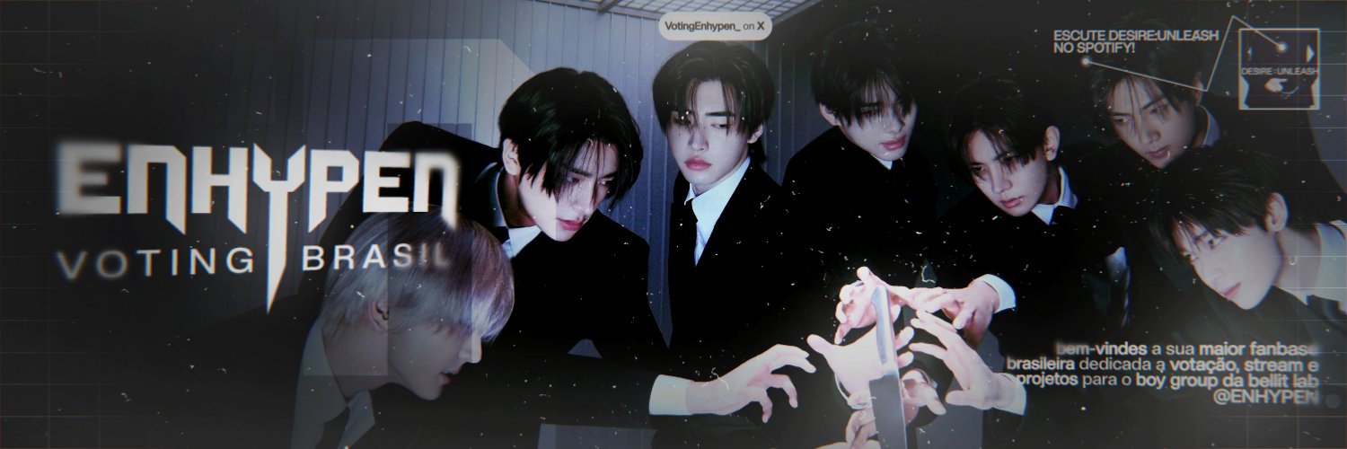 Enhypen Voting Brasil 🗳️ | DESIRE : UNLEASH ♟️'s banner