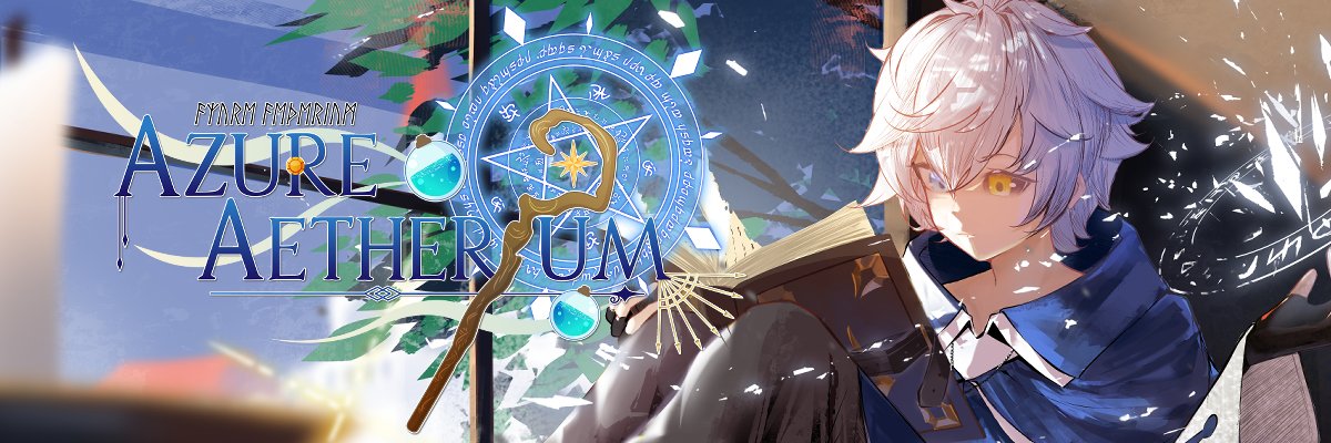 Azure Aetherium 🪄✨ Aman★gawaEN banner