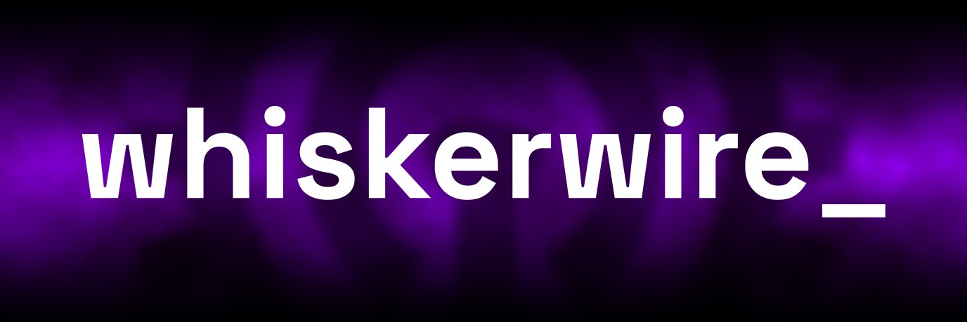 whiskerwire_ banner