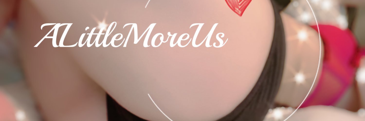 ALittleMoreUs's profile banner image
