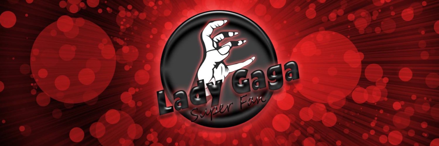 Lady Gaga Super Fan banner