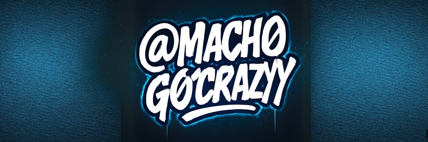 MachoGoCrazyy's profile banner image