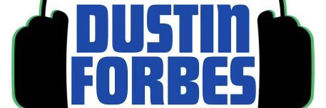 TheDustinForbesShow banner