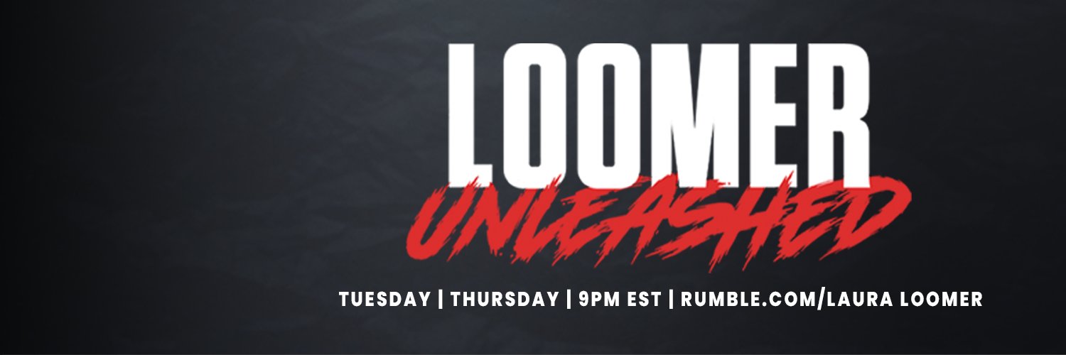 Loomer Unleashed's banner