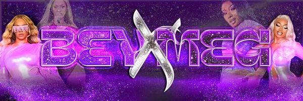 BeyXMeg2 Profile Banner