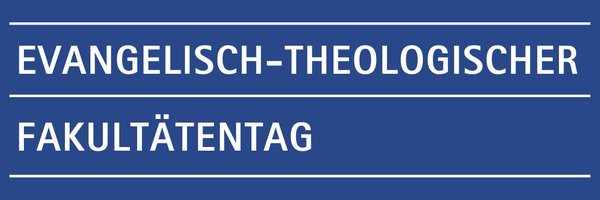 Evangelisch-theologischer Fakultätentag Profile Banner