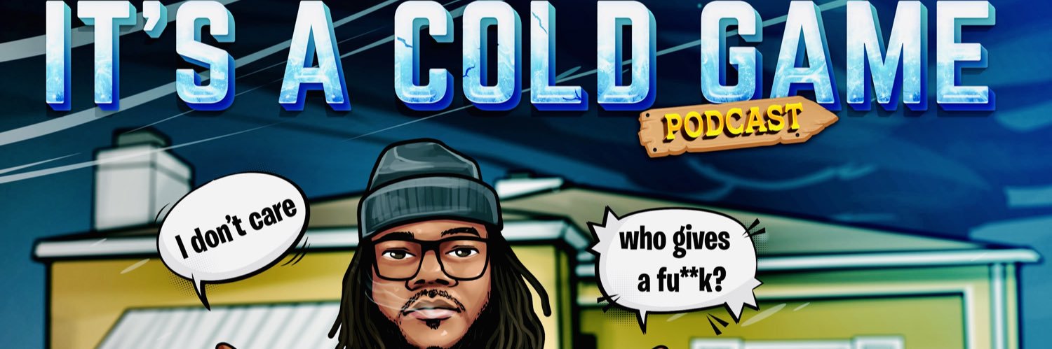 Its A Cold Game Podcast banner