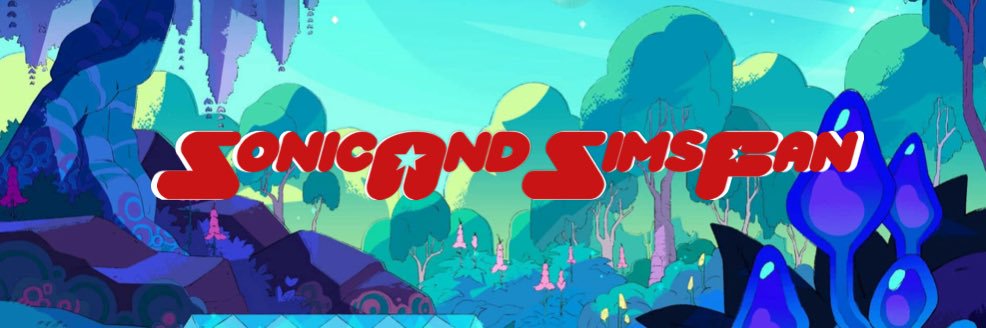 SonicAndSimsFan 's banner