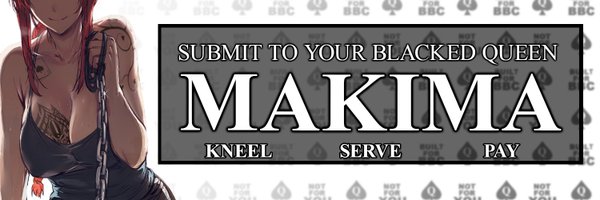 Makima the BBC Queen (white cucks welcome) Profile Banner