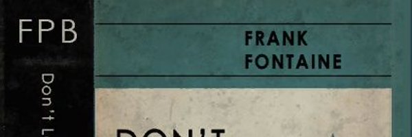 Frank Fontaine Profile Banner