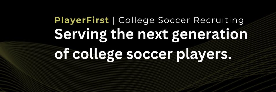 PlayerFirst - College Soccer Recruiting banner