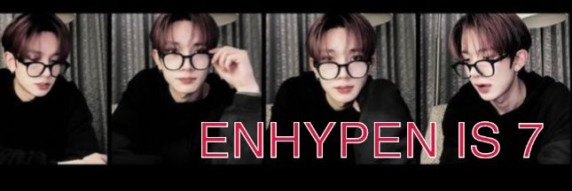 Wonie♡ -ENHYPEN IS 7- banner