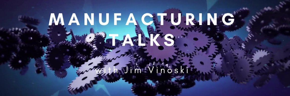 Manufacturing Talks Web Show and Podcast's banner