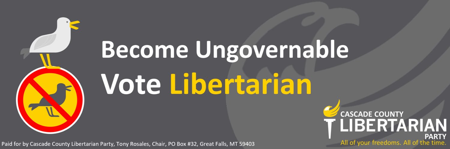 Cascade County Libertarian Party's banner