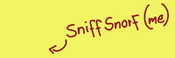TheSniffSnorf Profile Banner