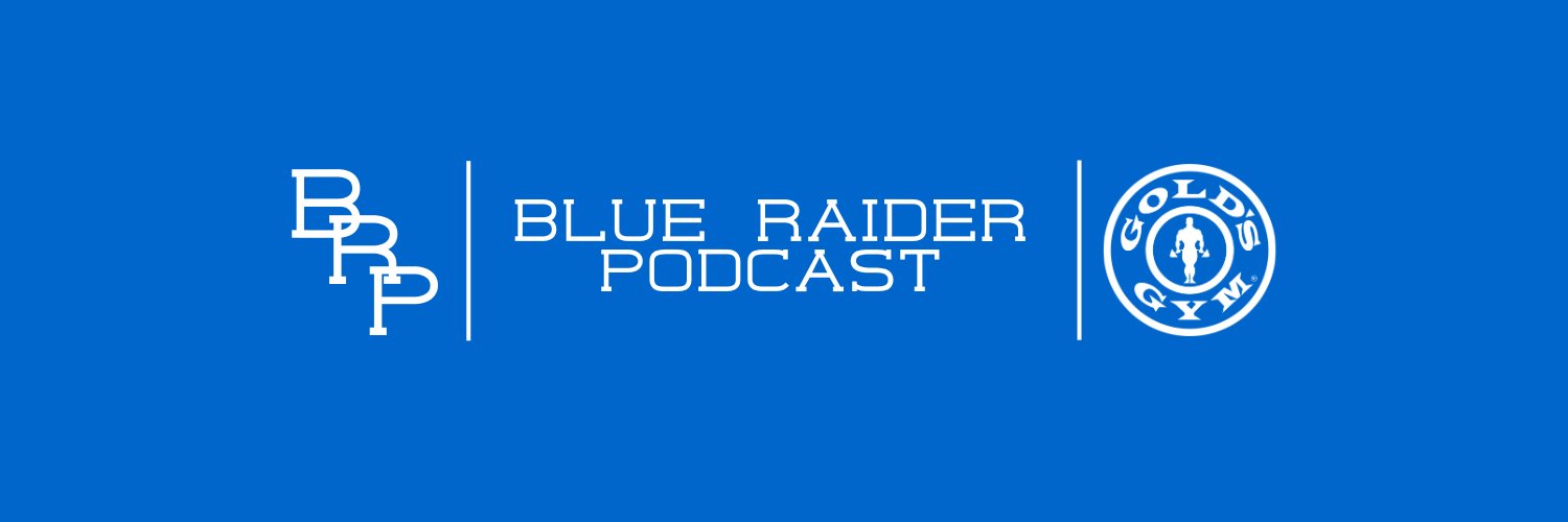 Blue Raider Podcast presented by Golds Gym TN's banner