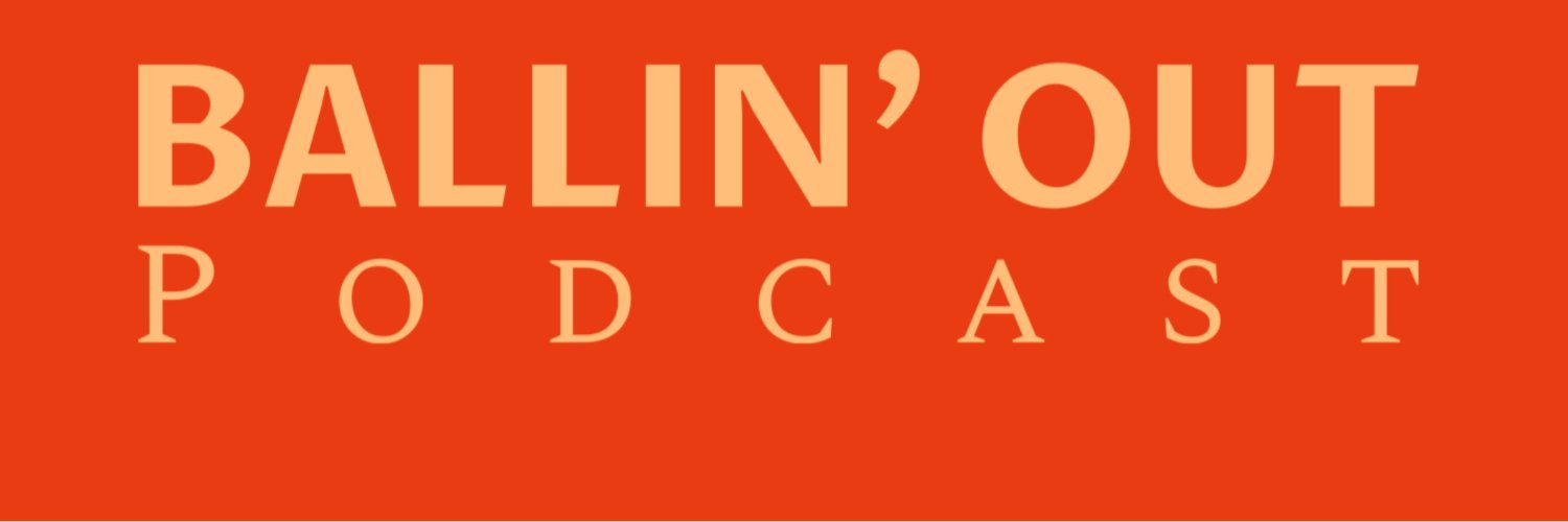 Ballin Out Podcast banner