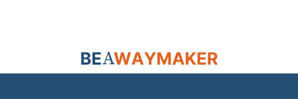 be_a_waymaker Profile Banner
