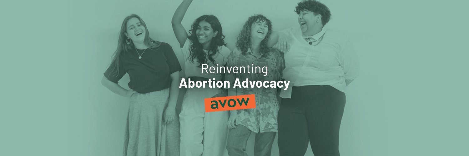 Avow – Unapologetic Abortion Advocacy Profile Banner