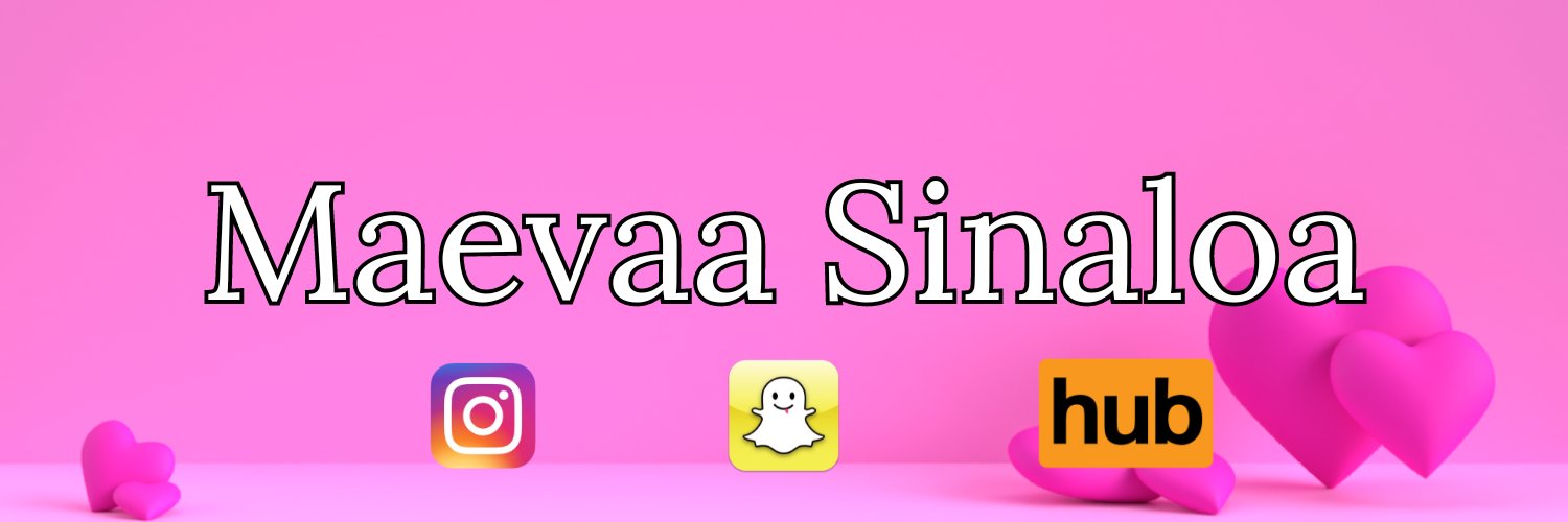 Maevaa.Sinaloa Profile Banner