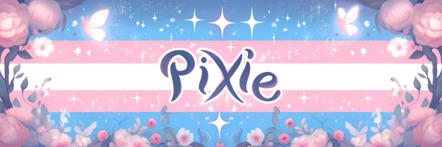 🏳️‍⚧️PixieDust🏳️‍⚧️ banner