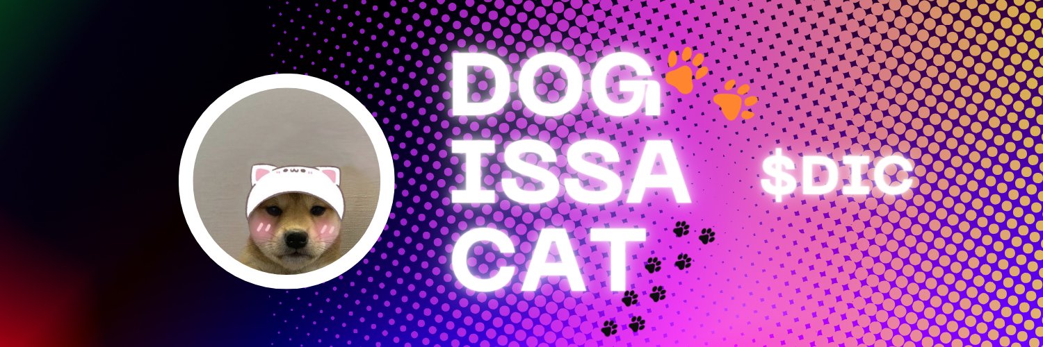 Dog issa Cat $DIC banner