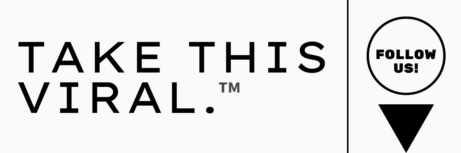 TAKE THIS VIRAL.™️ banner