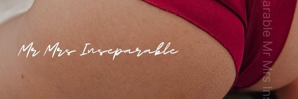MrmrsInseparabl Profile Banner