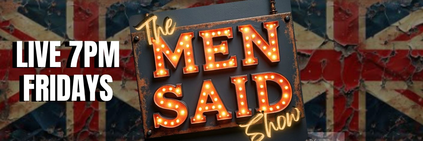 The Men Said Show banner