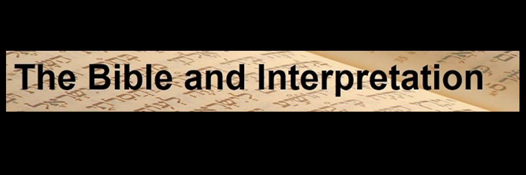 The Bible and Interpretation banner