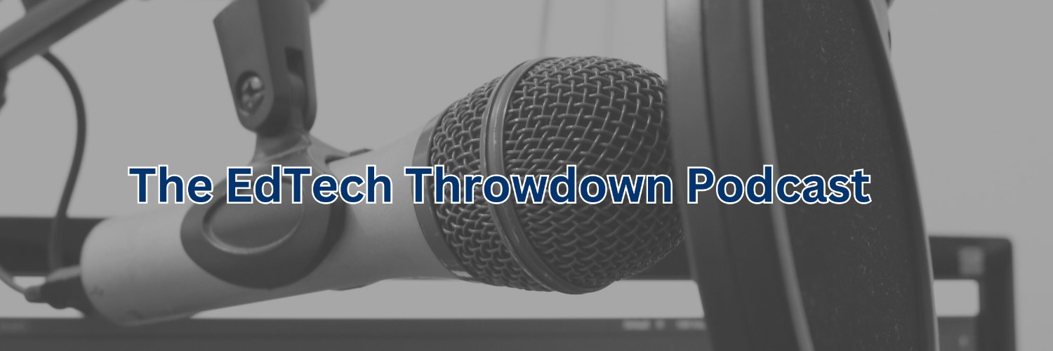 The Edtech Throwdown Podcast banner