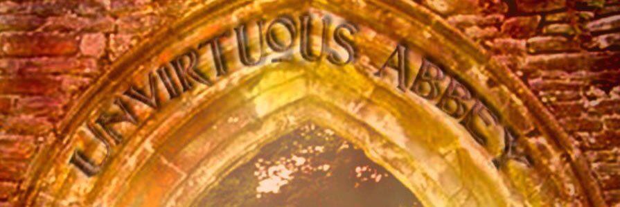 Unvirtuous Abbey banner