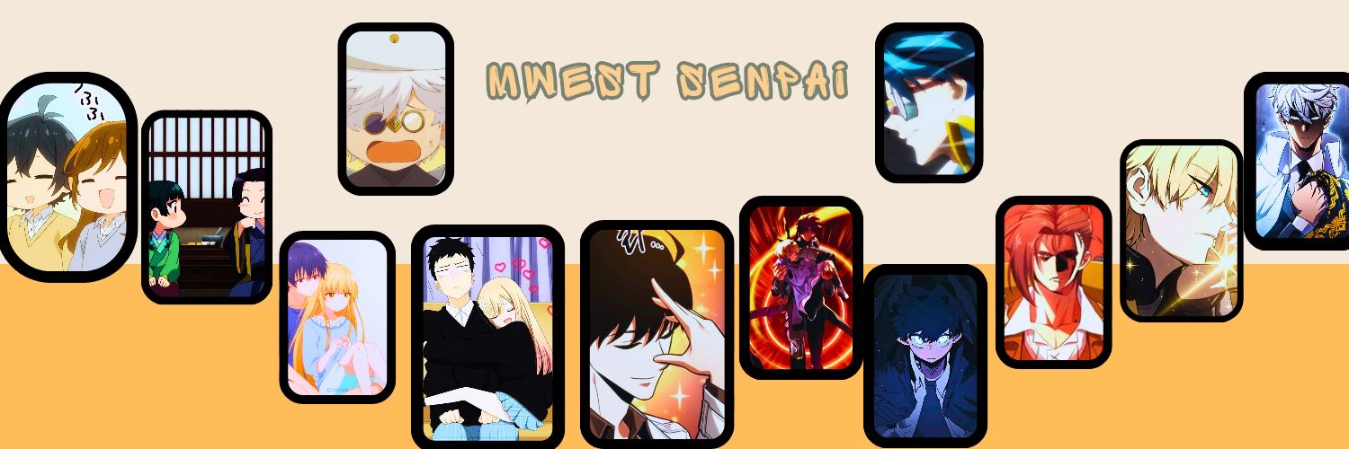 Mwest Senpai🙂‍↕️ banner