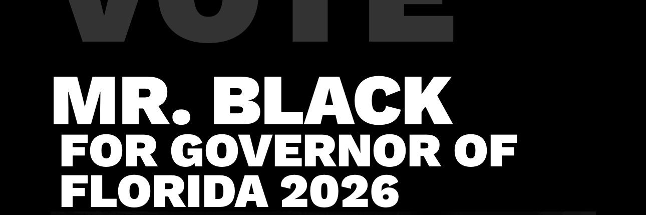 Mr. Black for Gov. banner