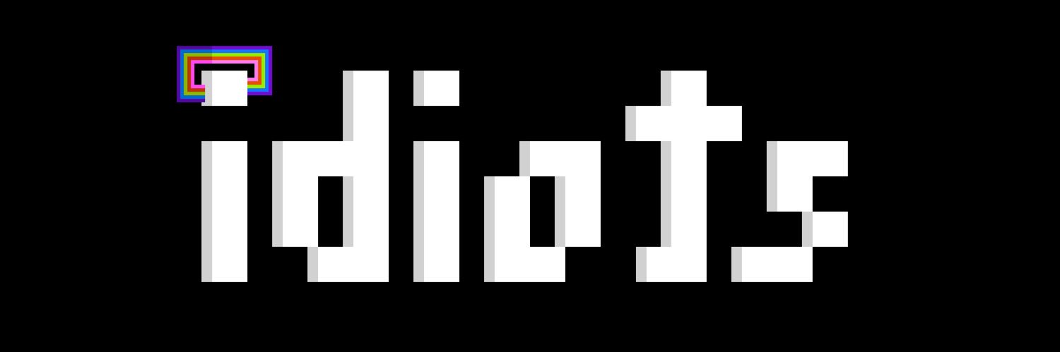 idiots banner