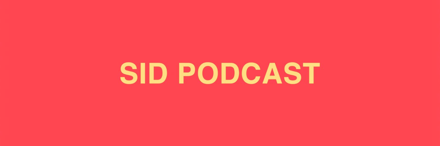 SID PODCAST banner