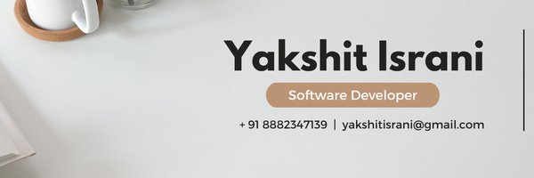 IsraniYakshit Profile Banner