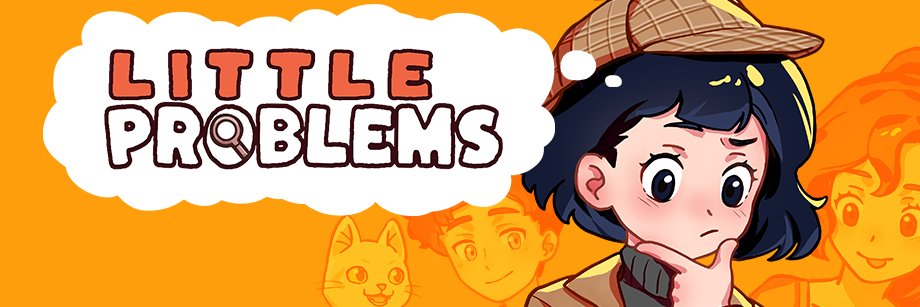 Little Problems: A cozy detective game banner