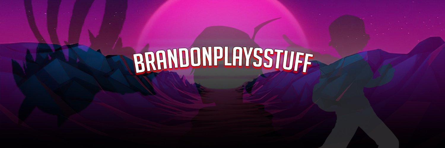 BrandonPlaysStuff's banner