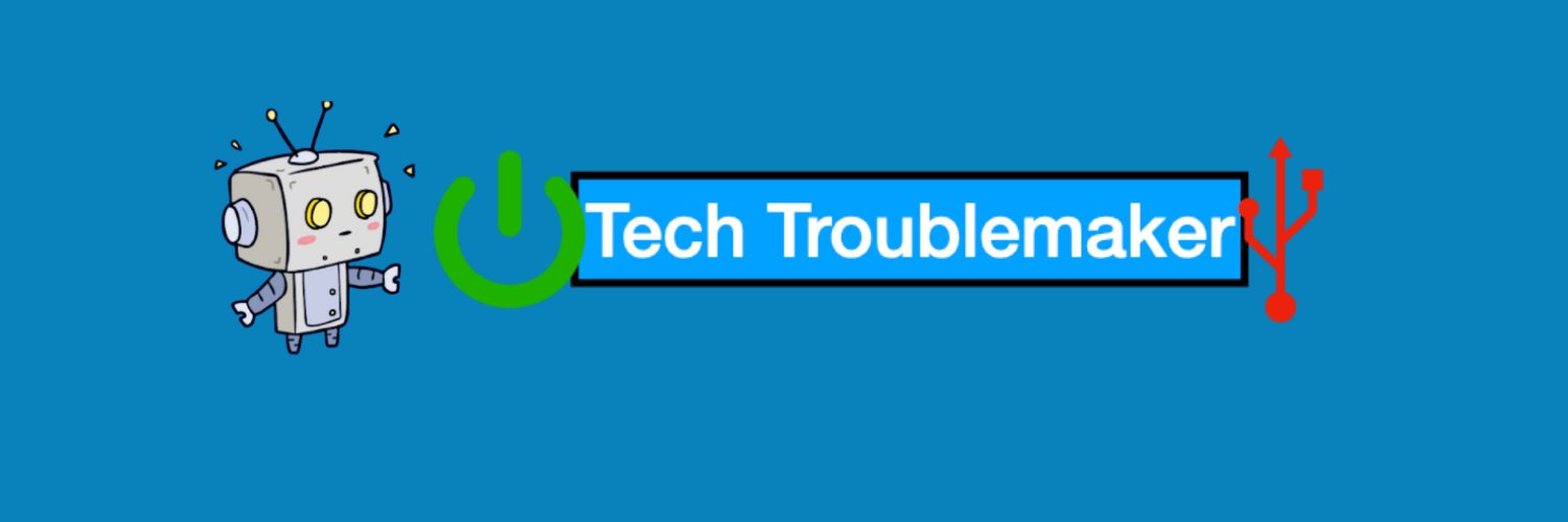 Tech Troublemaker banner