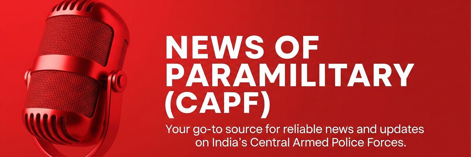 NEWS OF PARAMILITARY (CAPF) banner