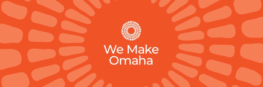 We Make Omaha banner