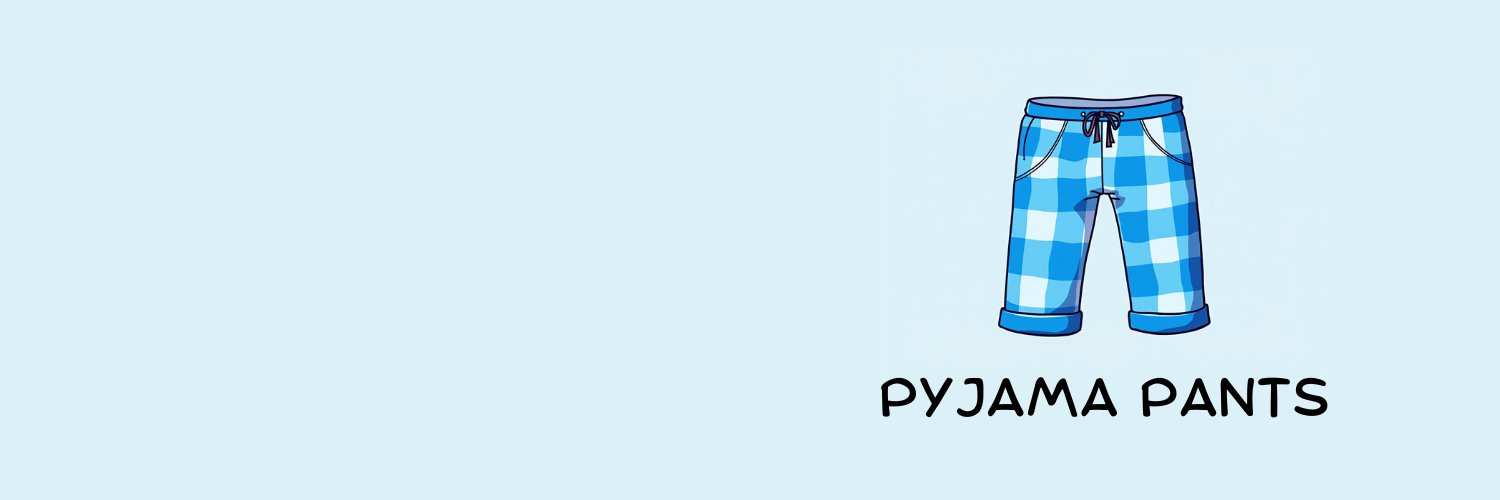 Pyjama Pants banner