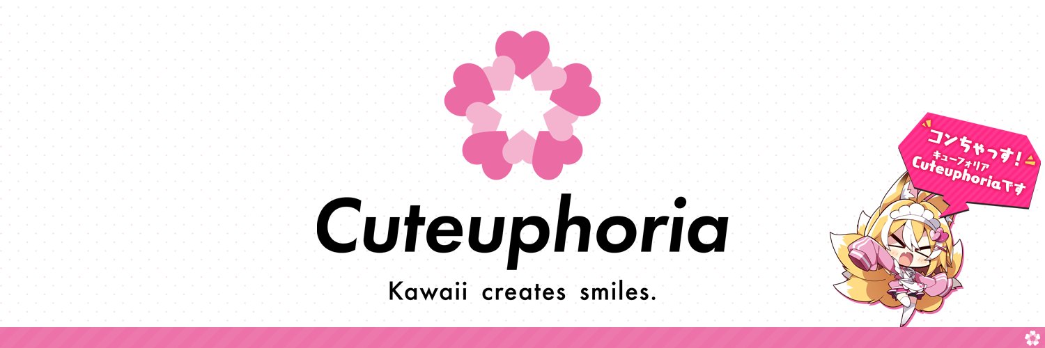 Cuteuphoria（キューフォリア）'s banner